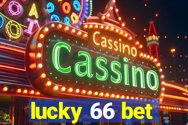 lucky 66 bet